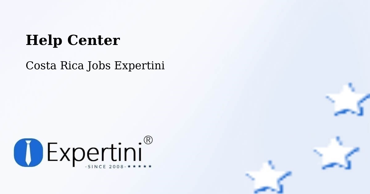 Help Center – Bagaces - Costa Rica Jobs Expertini