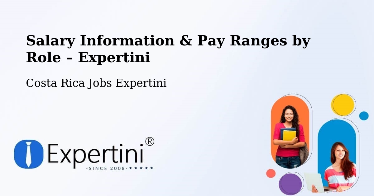 Salary Information & Pay Ranges – Bagaces - Bagaces, Costa Rica Jobs Expertini